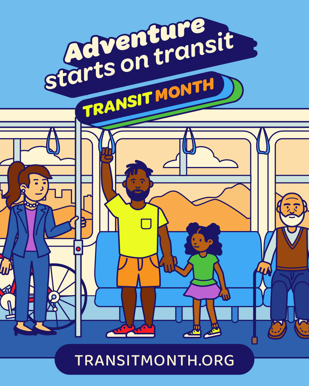  An illustration of the inside of a bus. At the top of the image, text reads, “Adventure starts on transit”. Below that, text reads, “Transit Month”. At the bottom of the image, text reads, “TransitMonth.Org”.